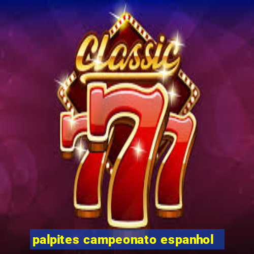 palpites campeonato espanhol